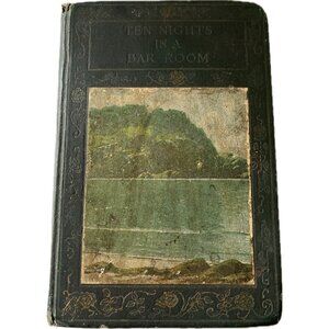 Early 1900s Ten Nights In A Bar-Room T.S. Arthur Hardcover Henry Altemus Company